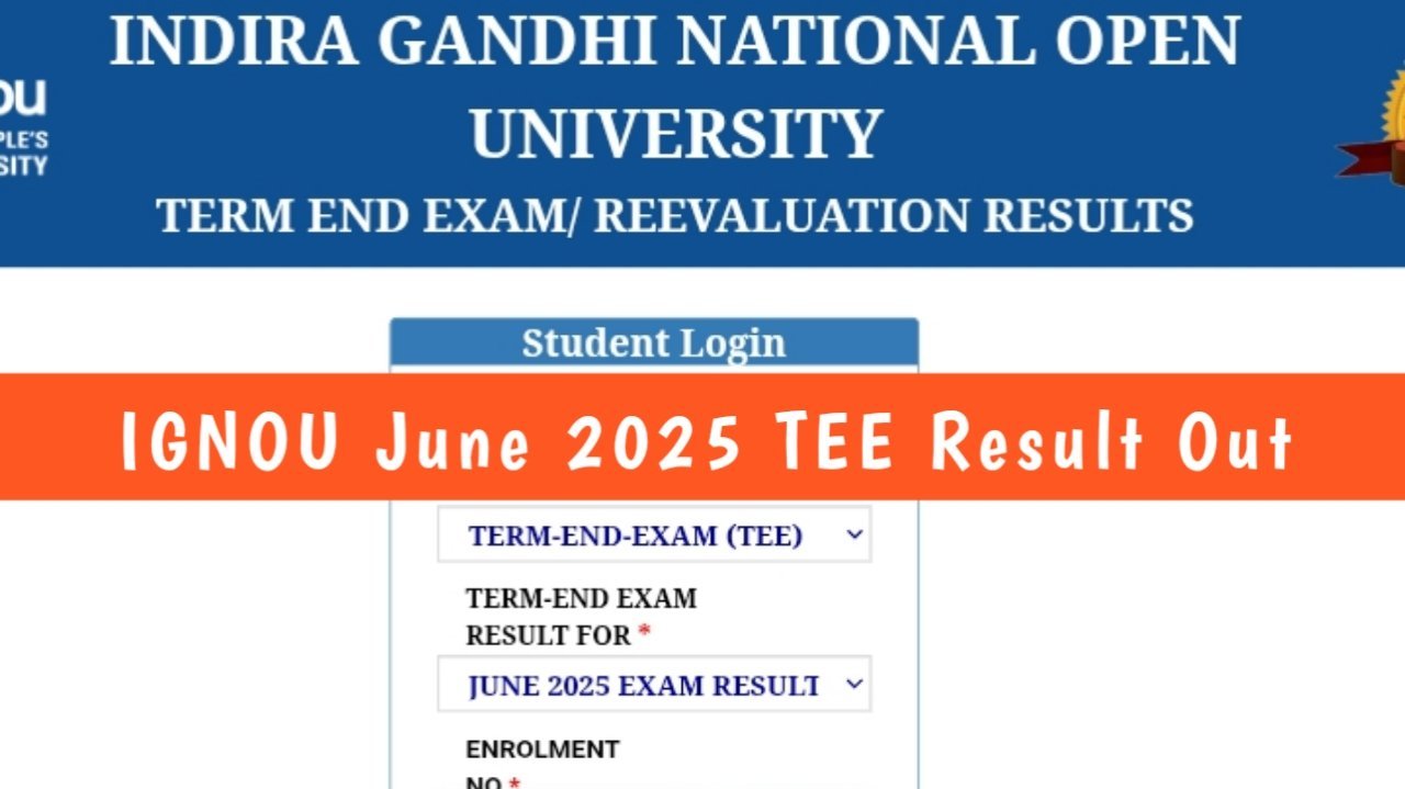 IGNOU June 2025 TEE New Updated Result Published